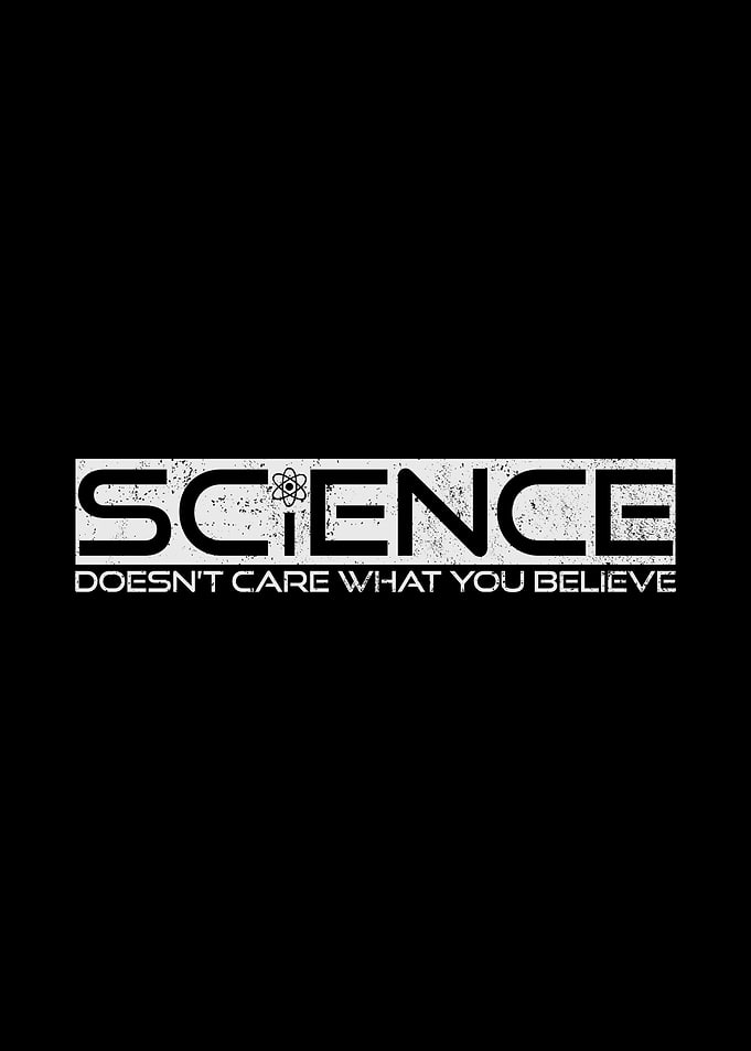 Science Doesnt Care What