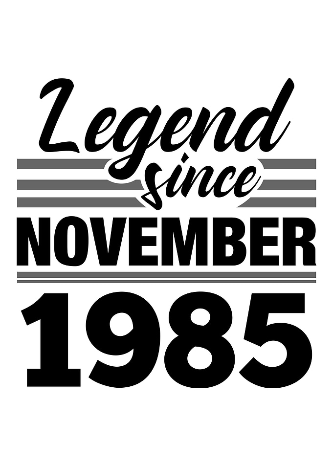 Legend Since November 1985