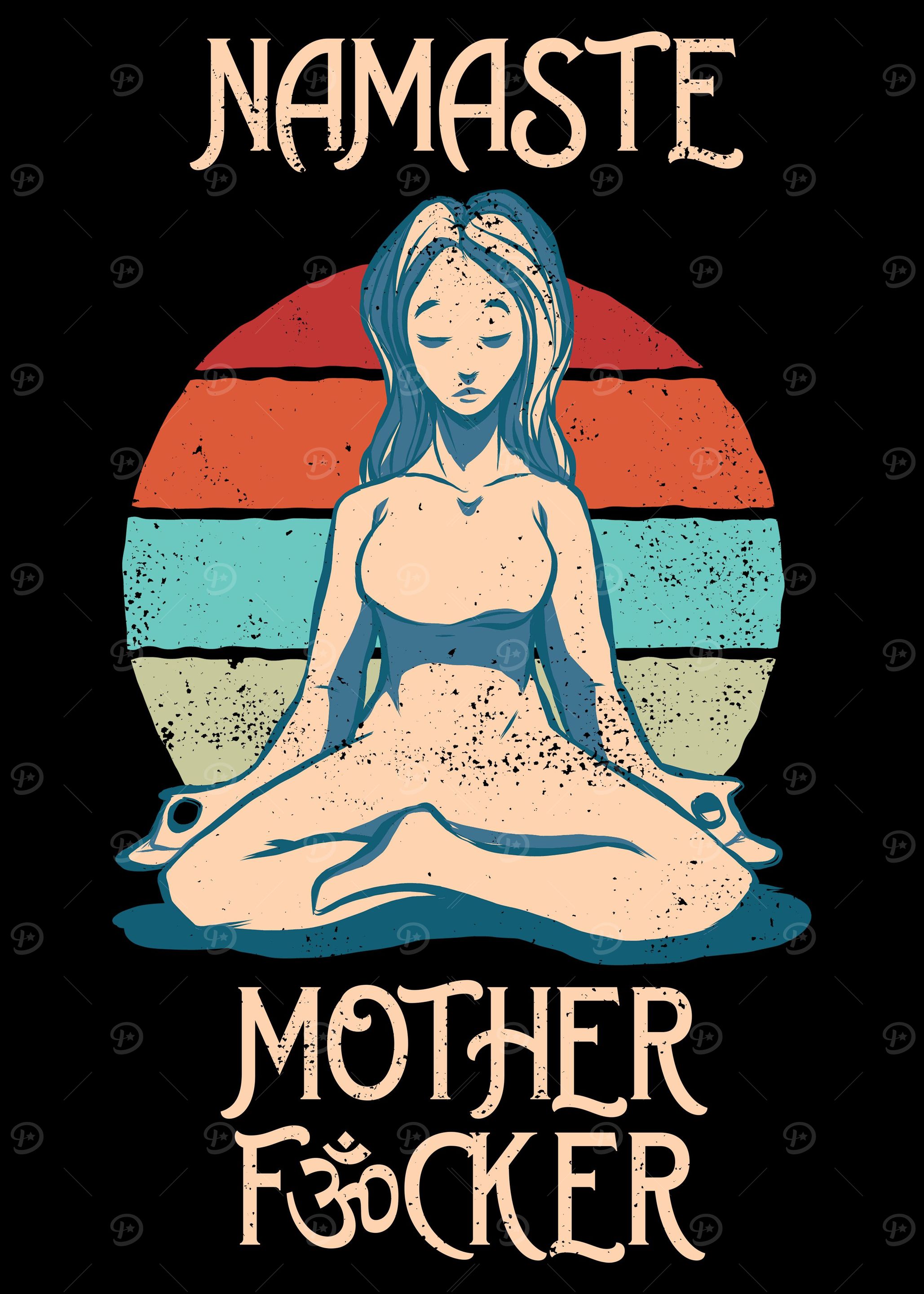 Namaste Motherfucker
