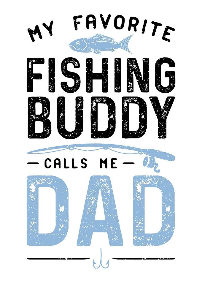 My Favorite Fishing Buddie