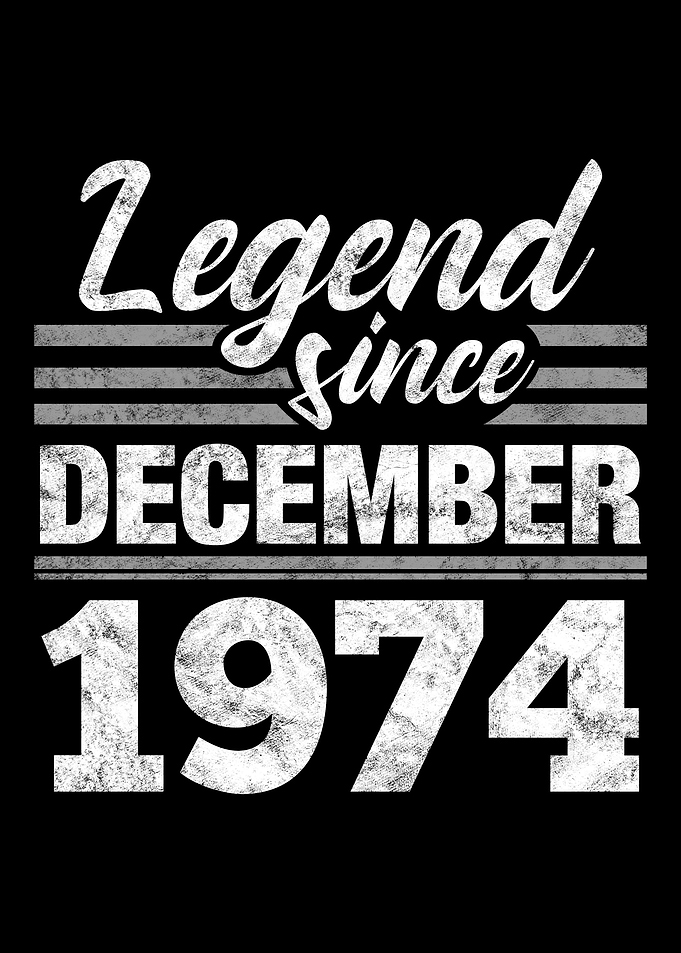Legend Since December 1974