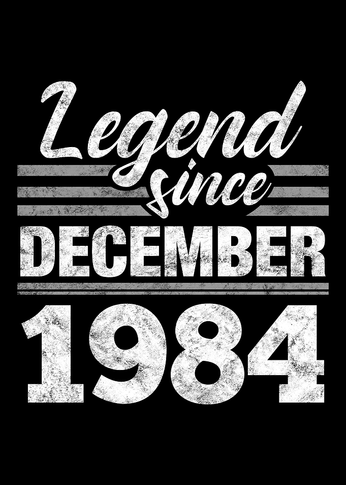 Legend Since December 1984
