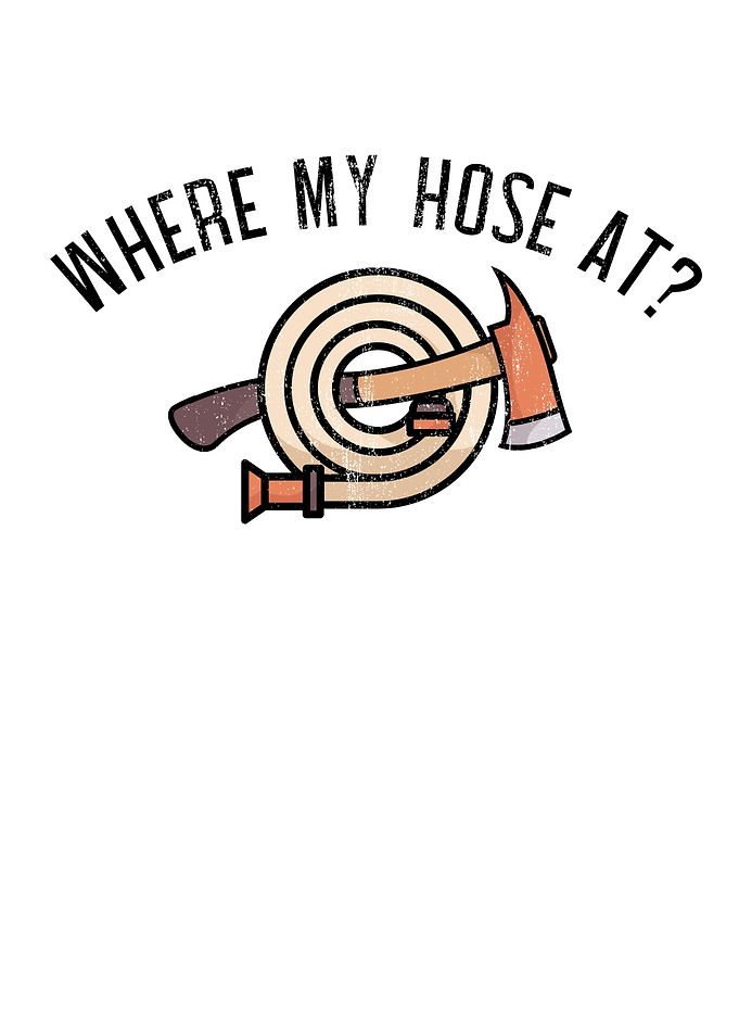 Where My Hose At