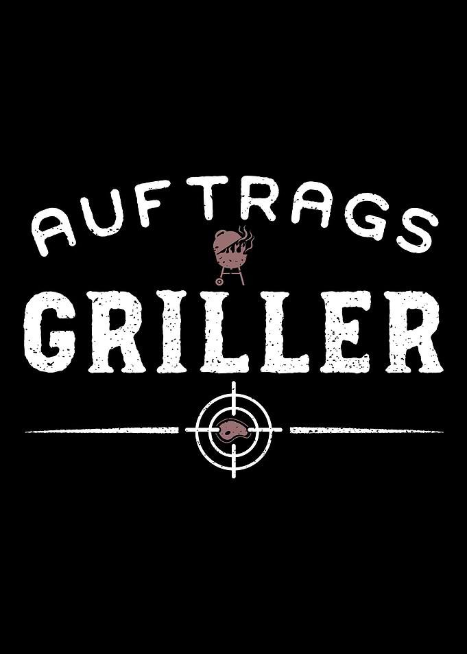 Auftrags Griller