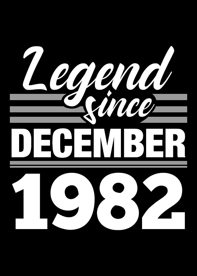 Legend Since December 1982