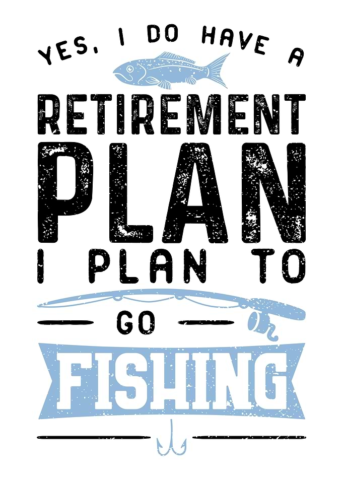Yes I Do Have A Retirement