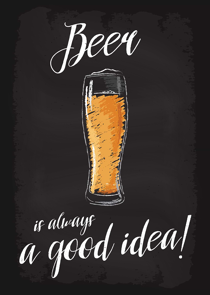 Beer is always a good idea