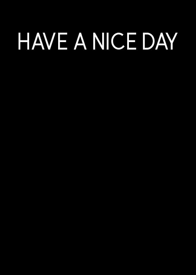 Have A Nice Day