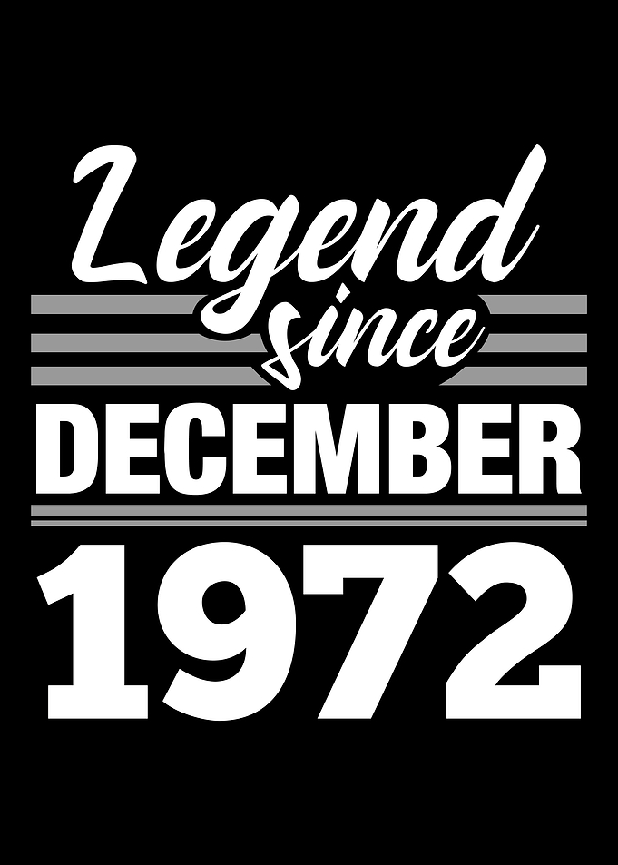Legend Since December 1972