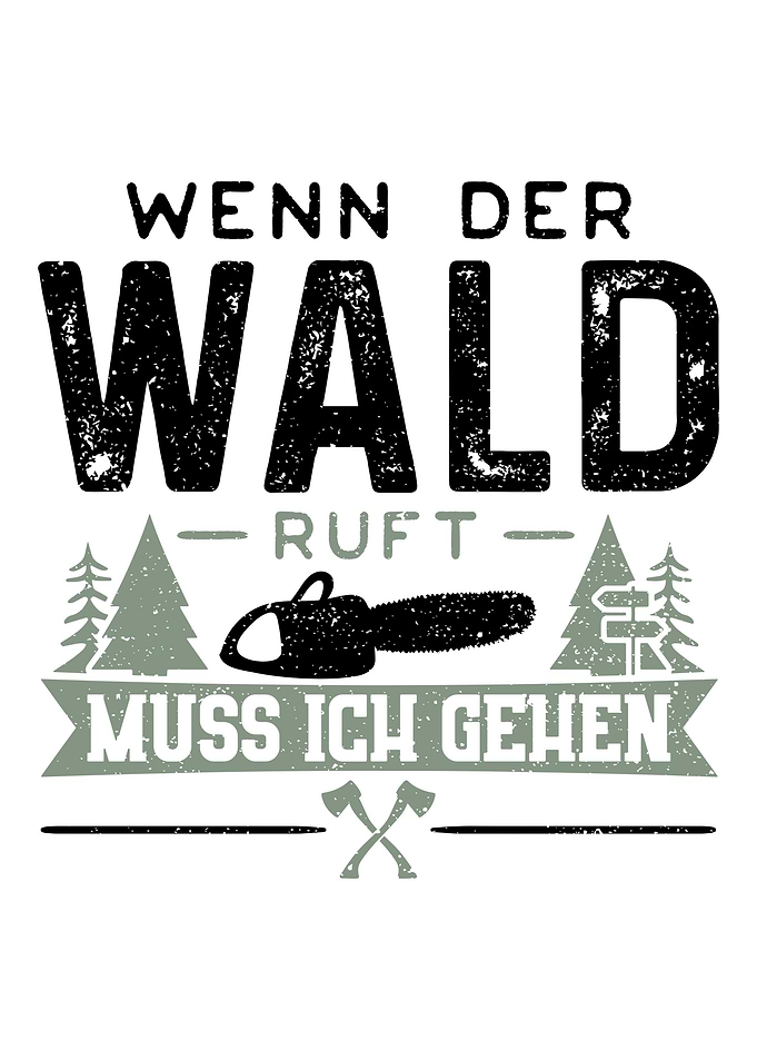 Wenn Der Wald Ruft Muss Ic
