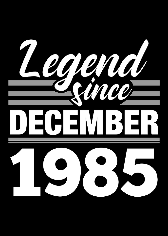 Legend Since December 1985