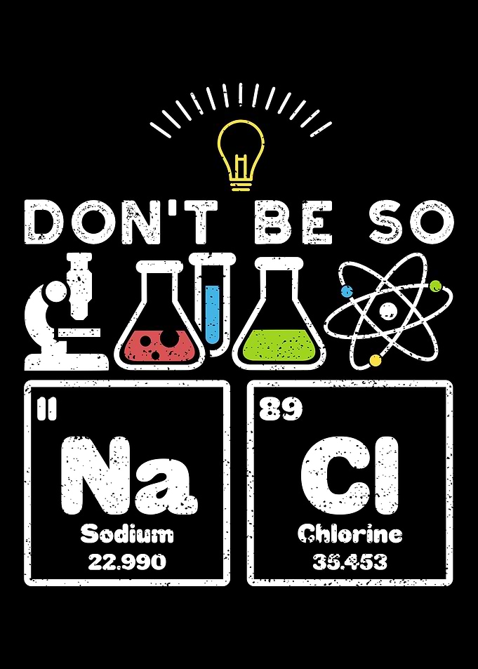 Dont Be So NaCl