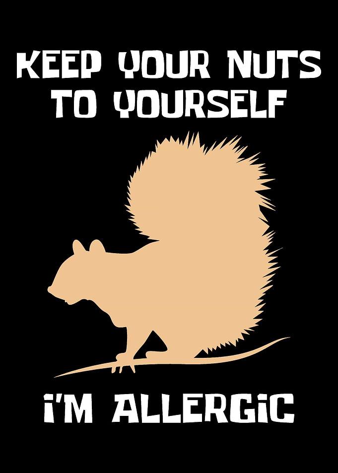 Keep your nuts to yourself