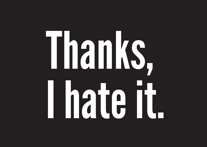 Thanks I hate it