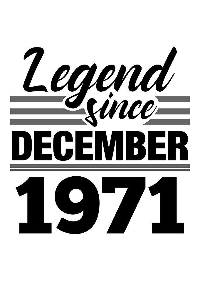 Legend Since December 1971