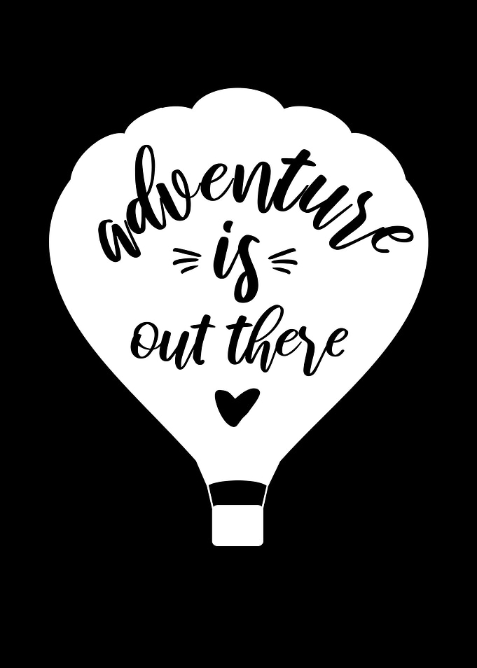 Adventure Is Out There