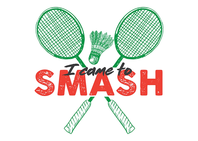 I Came To Smash Sport Pl