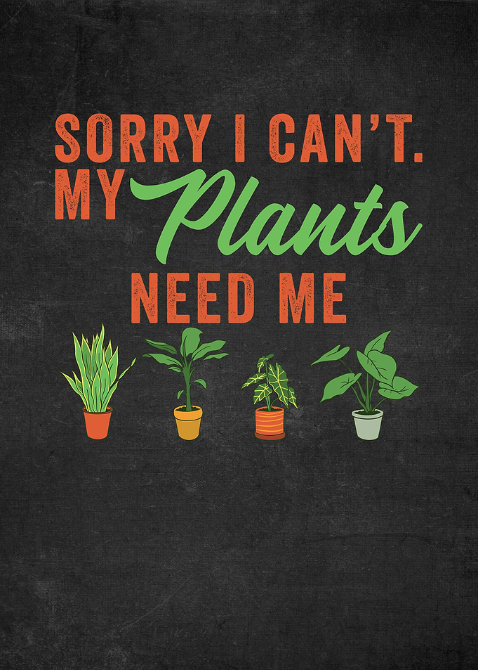 My Plants Need Me