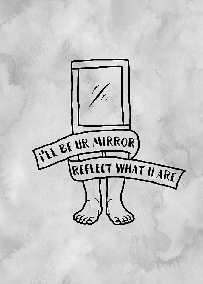 Ill be your mirror