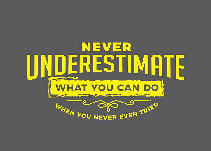 you never even tried