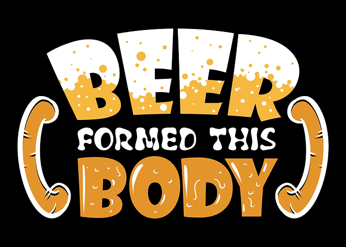 Beer Formed This Body