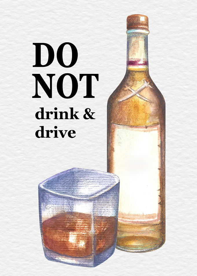 Do not drink and drive