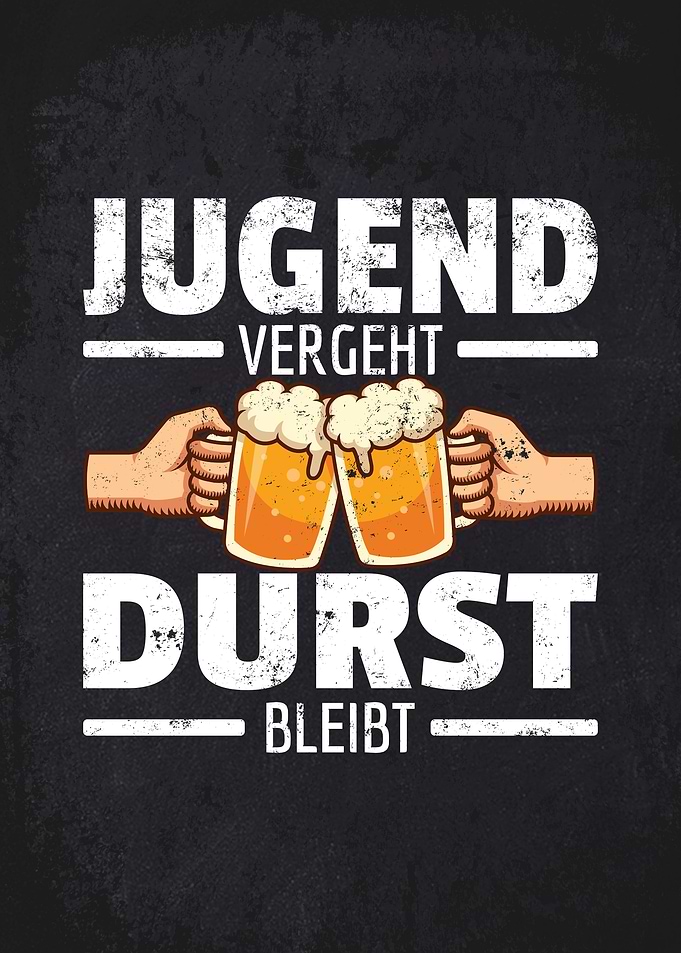 Jugend Vergeht Spruch