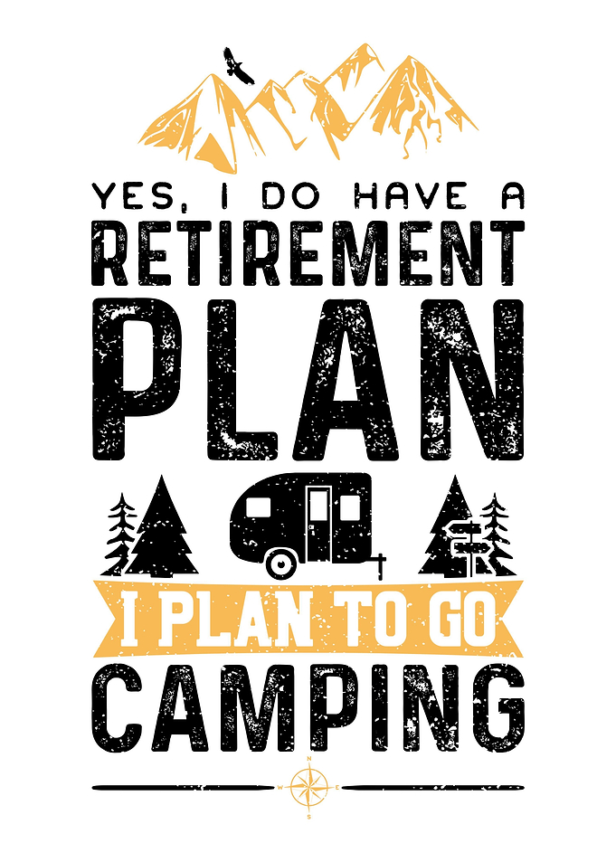 Yes I Do Have A Retirement