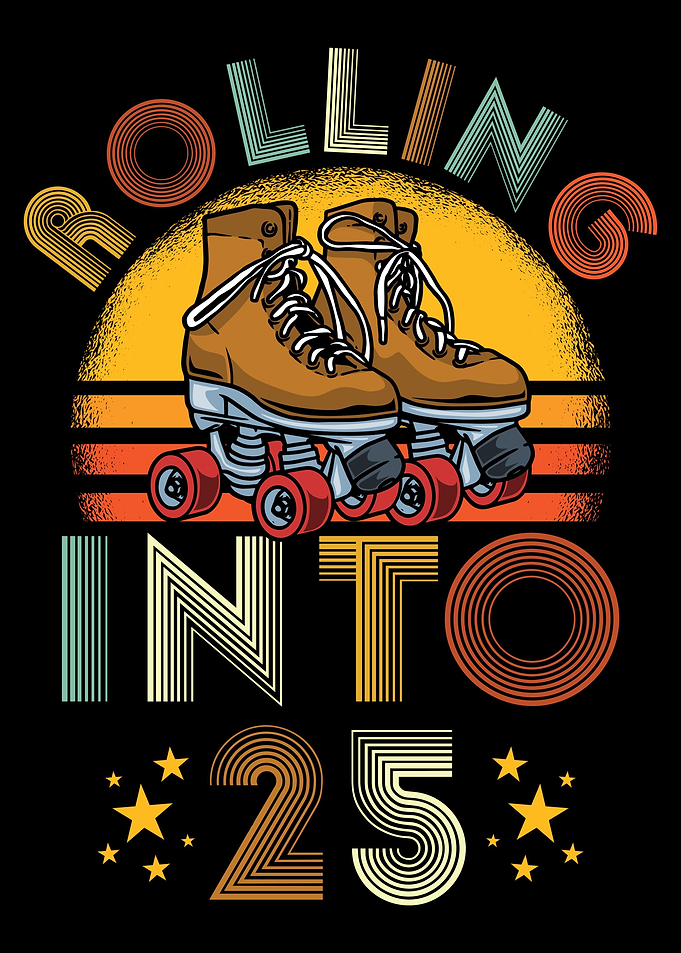 Rolling into 25 Years