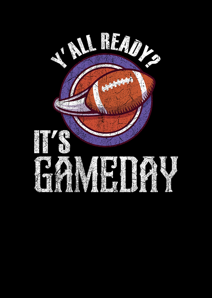 Yall Ready Its Gameday