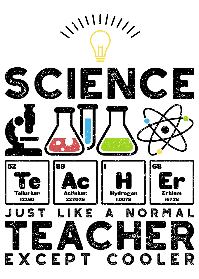 Science Teacher Just Like