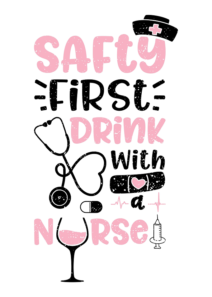 Safty First Drink With A N