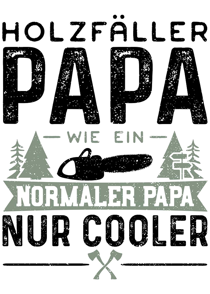 Holzfller Papa Wie Ein No