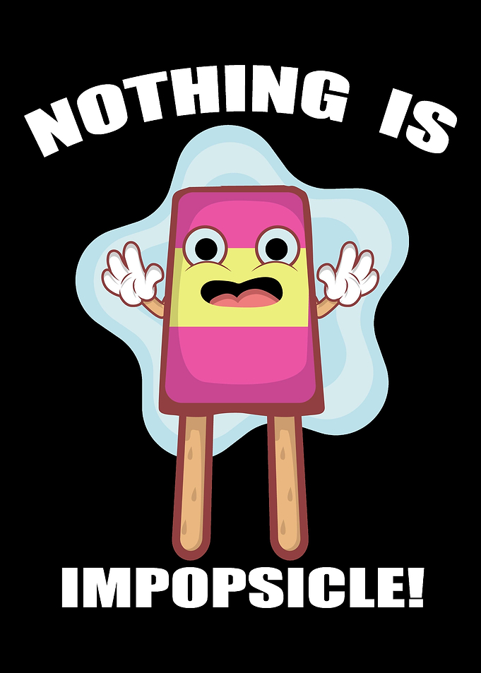 Nothing is Impopsicle Pops