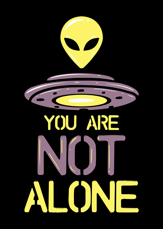 You Are Not Alone Alien