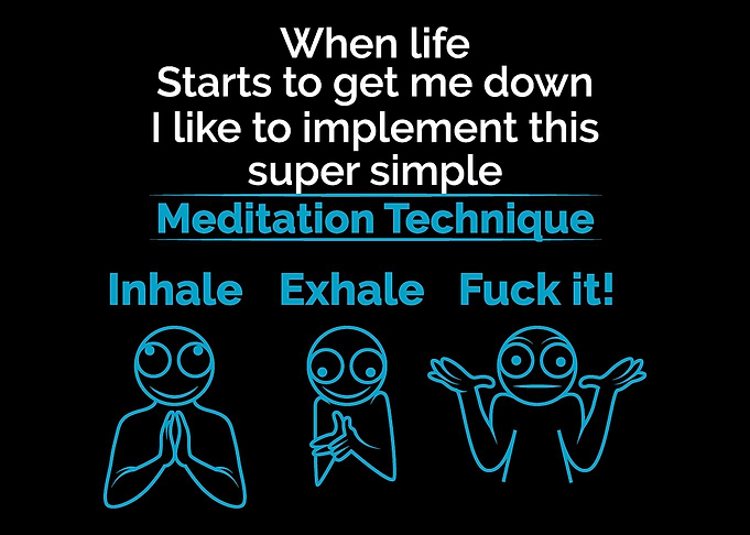 Meditation funny Motivated
