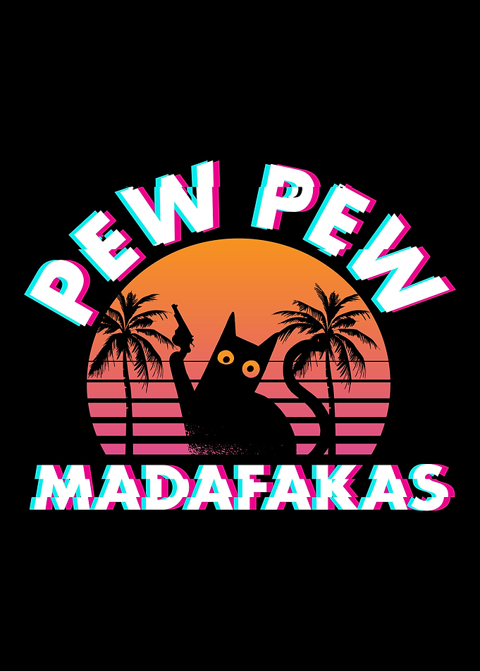 Pew Pew Madafakas Cat