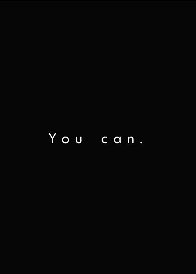 YOU CAN