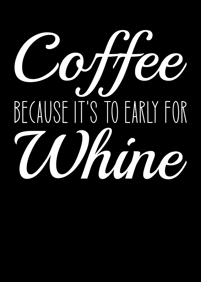 Coffee and whine