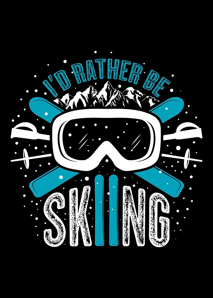 Id Rather Be Skiing