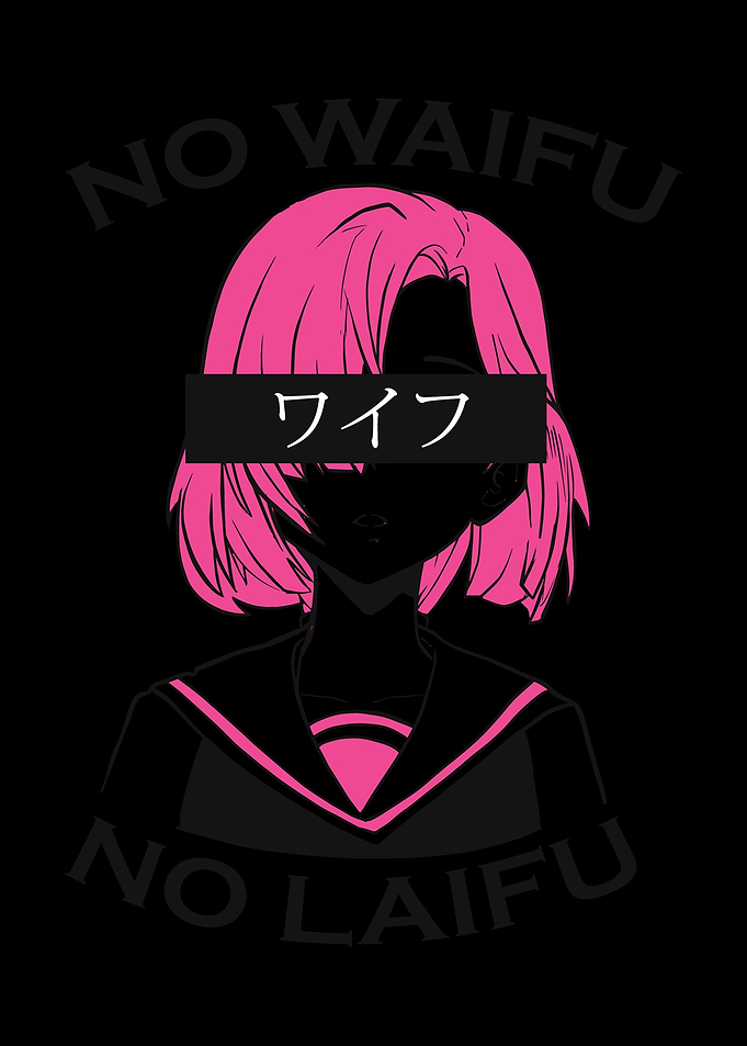 no waifu