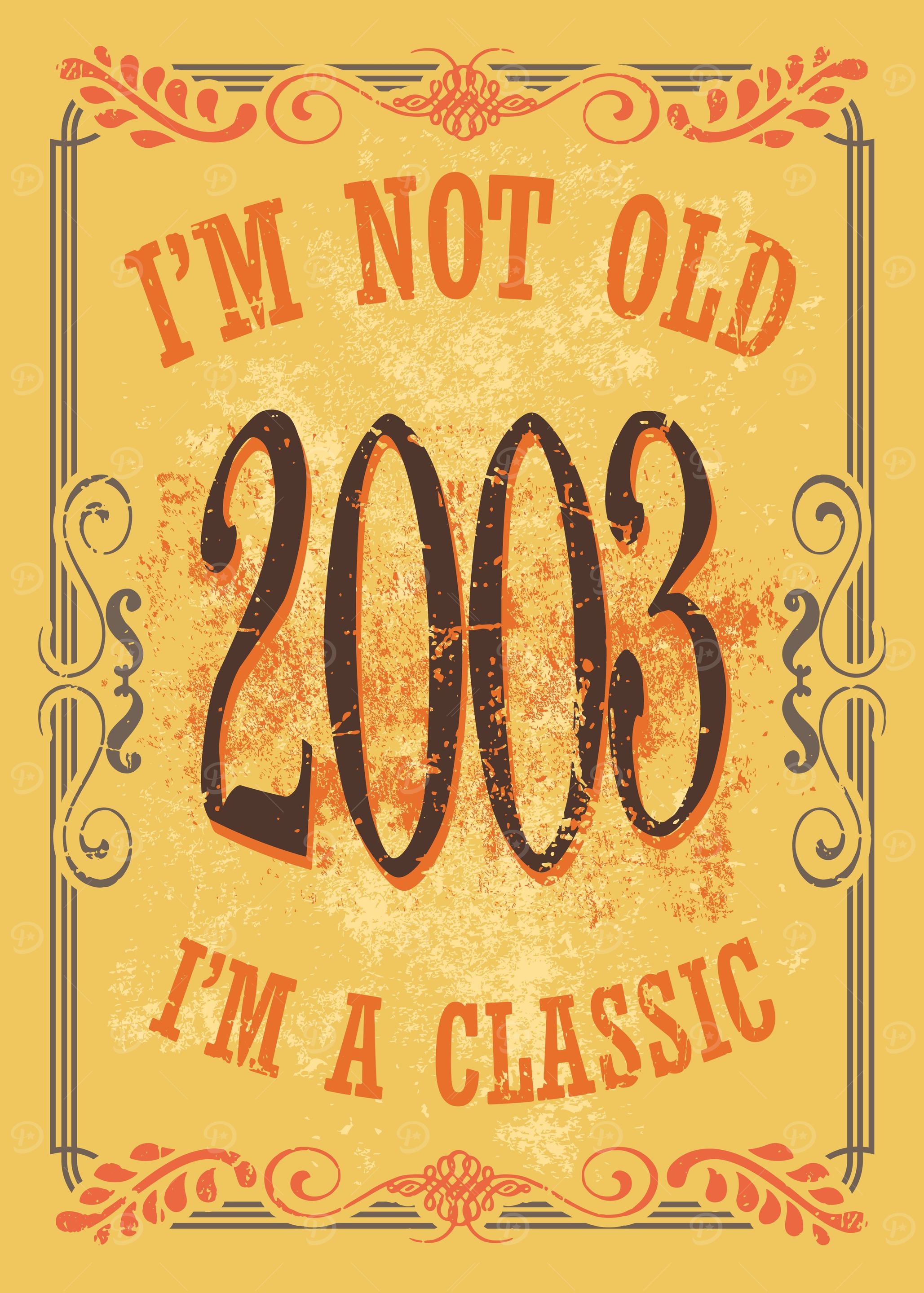 Im a Classic 2003 Birthda