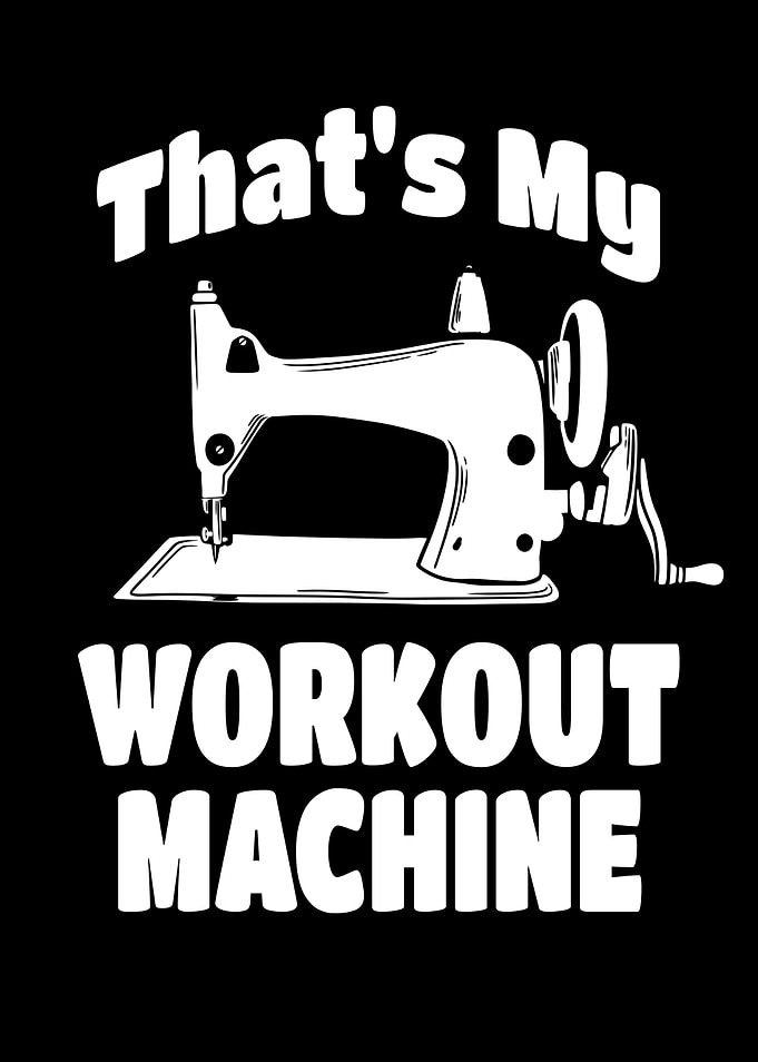 Sewing Machine Workout