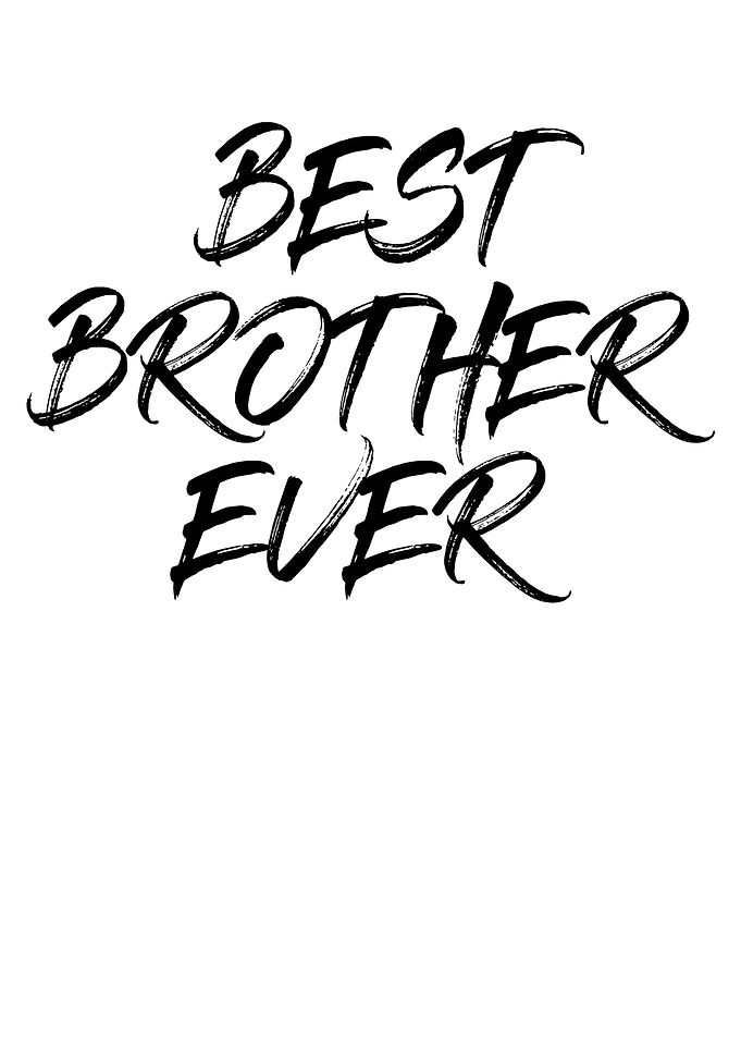 Best Brother Ever