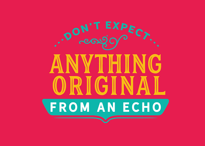 original from an echo