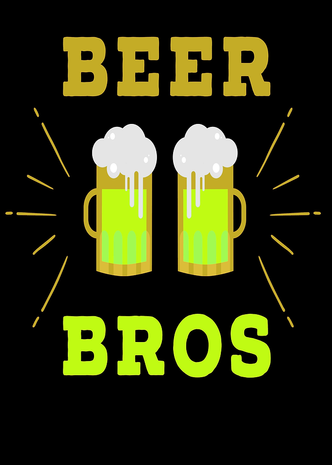 Beer Bros Funny Quote