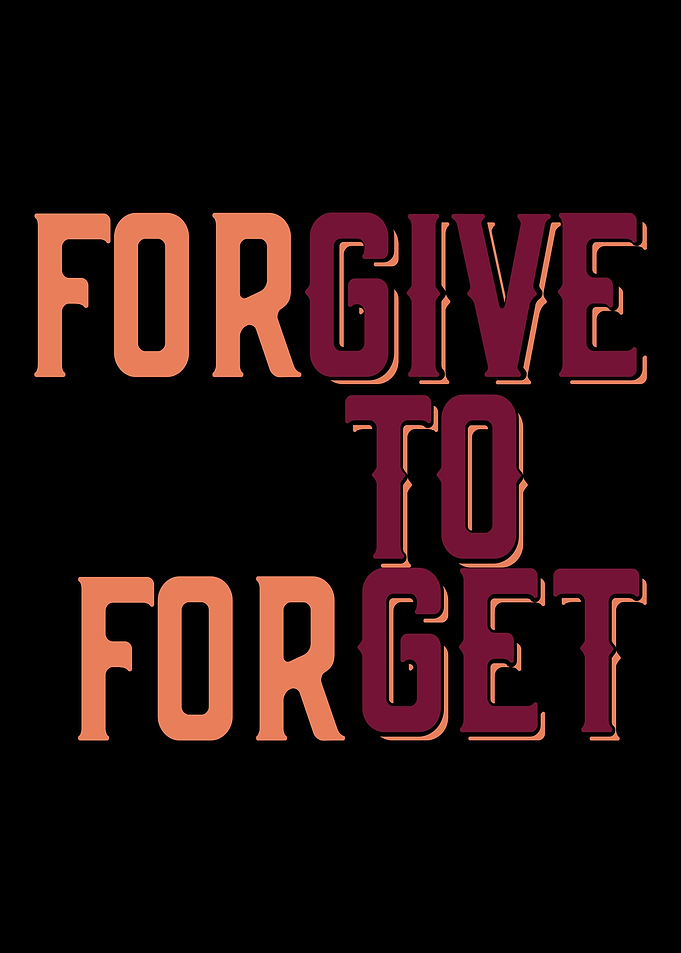 Forgive to Forget Typograp