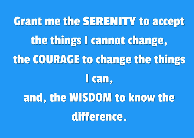 Serenity Wisdom & Courage