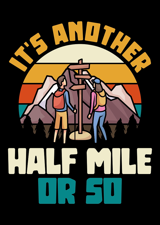 Its another half mile or