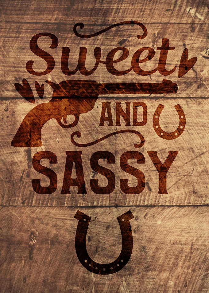 SWEET AND SASSY WOOD